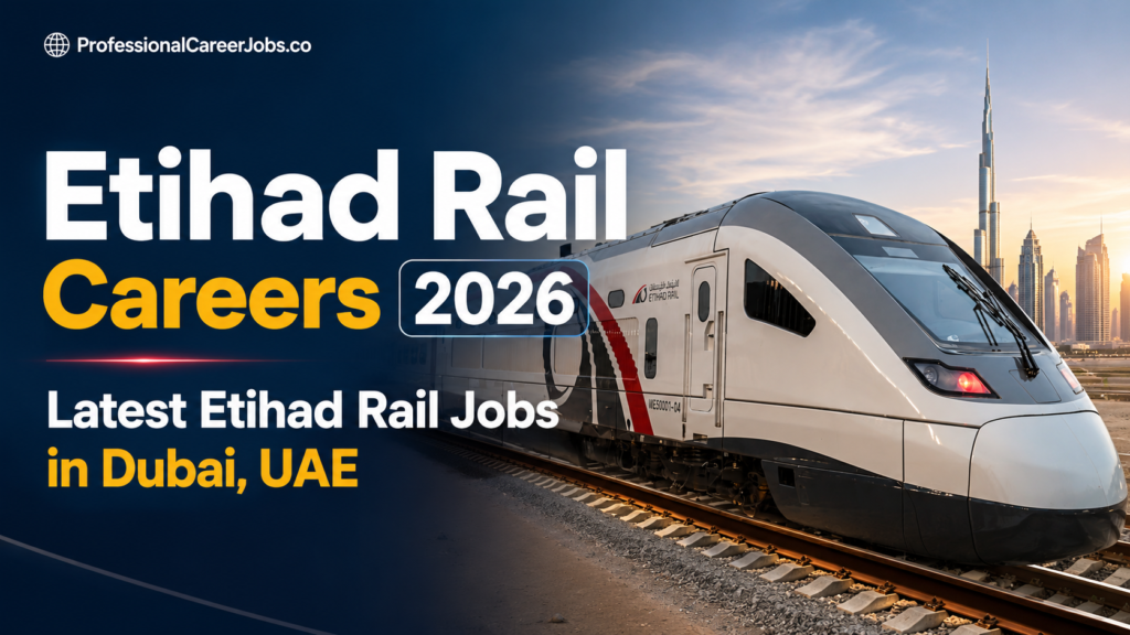 Etihad Rail Careers 2026 – Latest Etihad Rail Jobs in Dubai, UAE