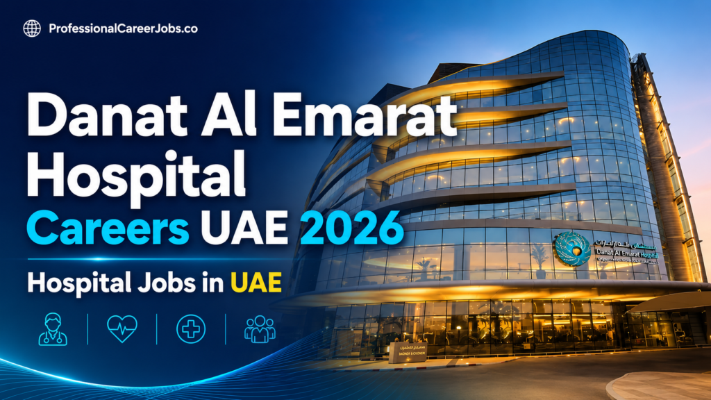 Danat Al Emarat Hospital Careers UAE 2026 | Hospital Jobs in UAE